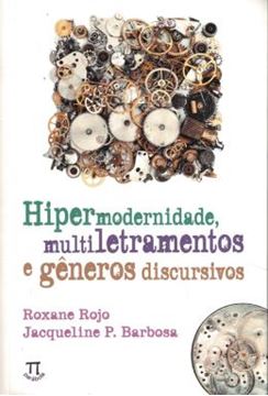 Imagem de HIPERMODERNIDADE, MULTILETRAMENTOS E GENEROS DISCURSIVOS