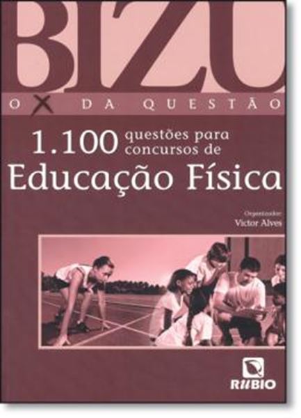 Picture of BIZU - O X DA QUESTAO - 1.100 QUESTOES PARA CONCURSOS DE EDUCACAO  FISICA