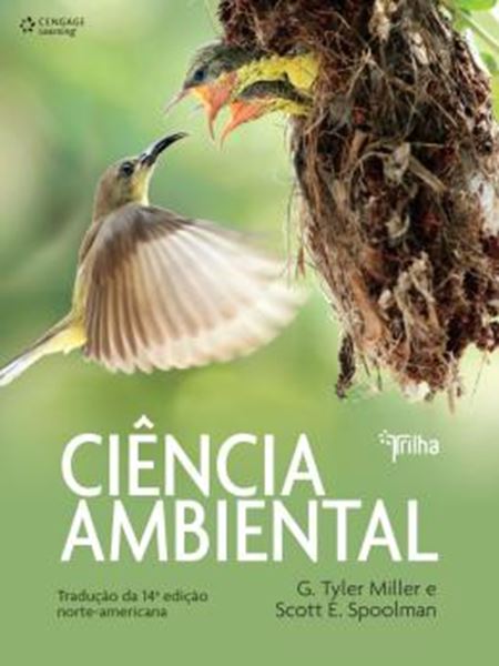 Picture of CIENCIA AMBIENTAL - TRADUCAO DA 14 ª EDICAO NORTE- AMERICANA - 2ª ED.