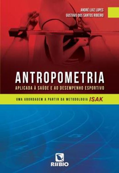 Picture of ANTROPOMETRIA APLICADA A SAUDE AO DESEMPENHO ESPORTIVO