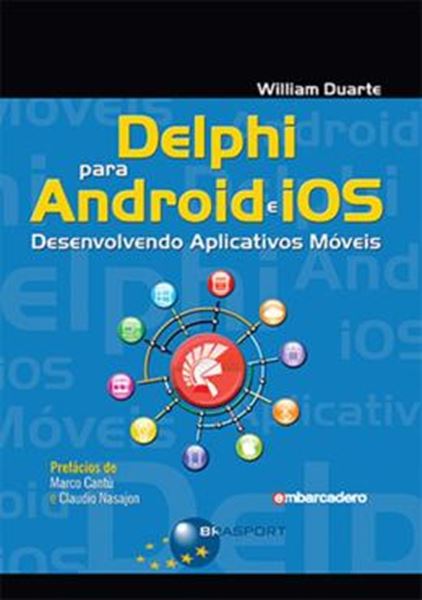 Picture of DELPHI PARA ANDROID E IOS - DESENVOLVENDO APLICATIVOS MOVEIS