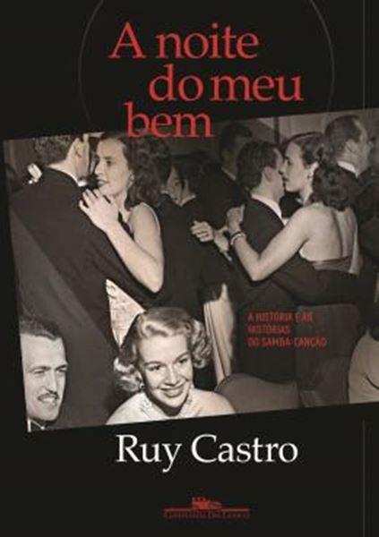 Picture of A NOITE DO MEU BEM - A HISTORIA E AS HISTORIAS DO SAMBA - CANCAO
