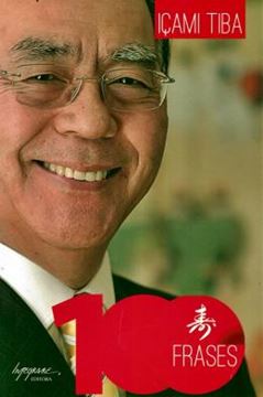 Imagem de 100 FRASES DE ICAMI TIBA