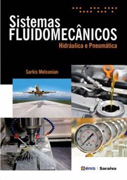 Imagem de SISTEMAS FLUIDOMECANICOS - HIDRAULICA E PNEUMATICA