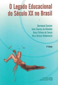 Imagem de O LEGADO EDUCACIONAL DO SECULO XX NO BRASIL - 3ª ED.