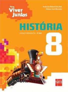 Imagem de PARA VIVER JUNTOS - HISTORIA - 8º ANO - 3ª ED