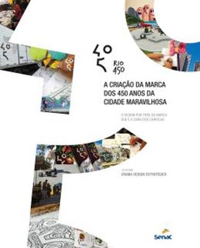 Imagem de RIO450 - A CRIACAO DA MARCA DE 450 DA CIDADE MARAVILHOSA
