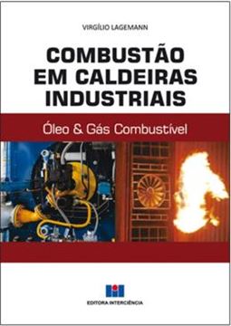 Imagem de COMBUSTAO EM CALDEIRAS INDUSTRIAIS - OLEO & GAS COMBUSTIVEL