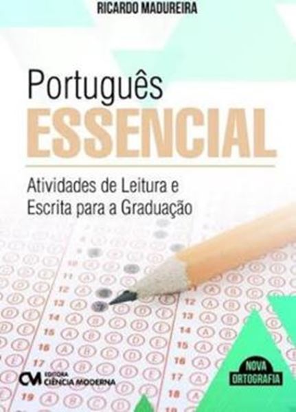 Picture of PORTUGUES ESSENCIAL - ATIVIDADES DE LEITURA E ESCRITA PARA A GRADUACAO