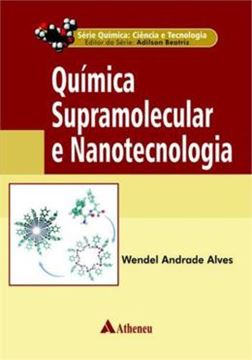 Imagem de QUIMICA SUPRAMOLECULAR E NANOTECNOLOGIA