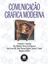 Imagem de COMUNICACAO GRAFICA MODERNA