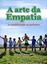 Imagem de ARTE DA EMPATIA, A - CONSIDERACAO AO PROXIMO, A - 1ª ED