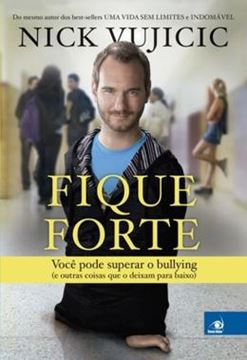 Imagem de FIQUE FORTE - VOCE PODE SUPERAR O BULLYING