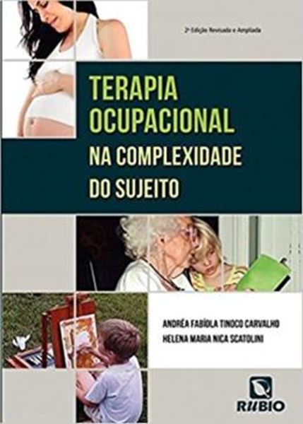 Picture of TERAPIA OCUPACIONAL NA COMPLEXIDADE DO SUJEITO - 2ª ED