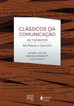 Imagem de CLASSICOS DA COMUNICACAO - OS TEORICOS DE PEIRCE A CANCLINI