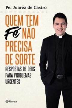 Imagem de QUEM TEM FE NAO PRECISA DE SORTE - RESPOSTAS DE DEUS PARA PROBLEMAS URGENTES