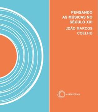 Imagem de PENSANDO AS MUSICAS NO SECULO XXI