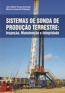 Imagem de SISTEMAS DE SONDA DE PRODUCAO TERRESTRE - INSPECAO, MANUTENCAO E INTEGRIDADE