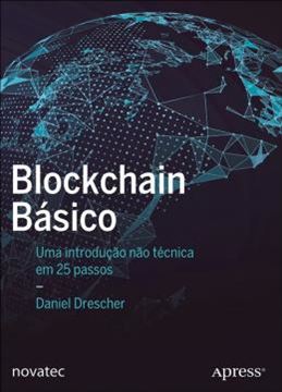 Imagem de BLOCKCHAIN BASICO - UMA INTRODUCAO NAO TECNICA EM 25 PASSOS