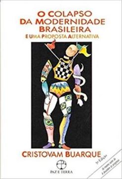 Imagem de O COLAPSO DA MODERNIDADE BRASILEIRA E UMA PROPOSTA ALTERNATIVA