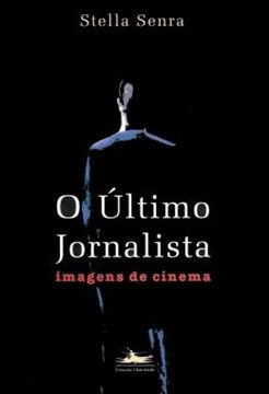 Imagem de O ULTIMO JORNALISTA