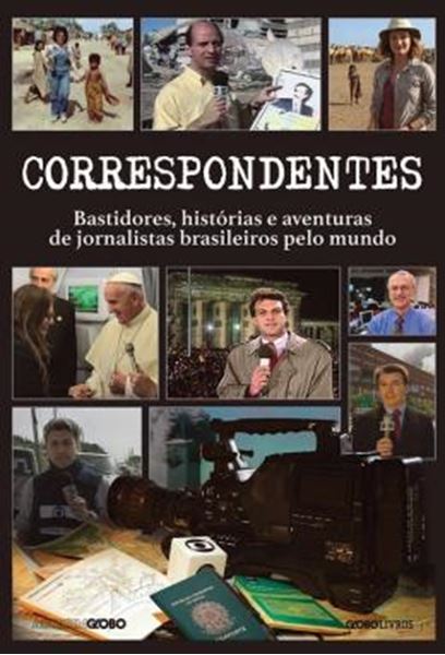 Picture of CORRESPONDENTES - BASTIDORES, HISTORIAS E AVENTURAS DE JORNALISTAS BRASILEIROS PELO MUNDO