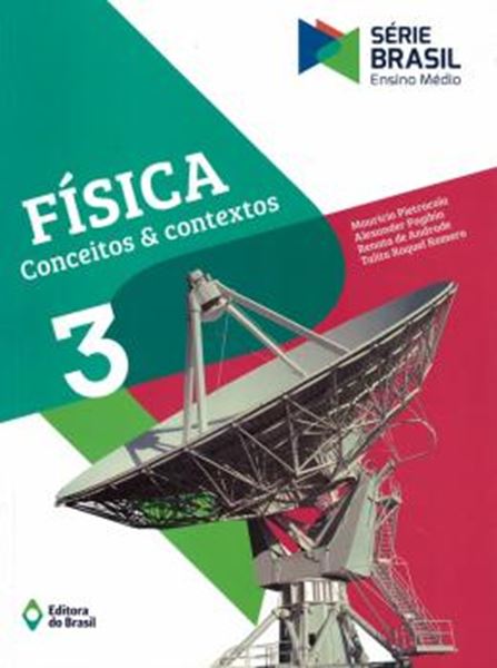 Picture of SERIE BRASIL - FISICA - CONCEITOS E CONTEXTOS VOL. 3