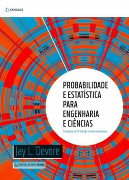 Picture of PROBABILIDADE E ESTATISTICA PARA ENGENHARIA E CIENCIAS - TRADUCAO DA 9ª EDICAO NORTE-AMERICANA - 3ª ED
