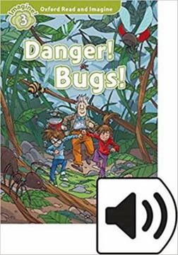 Imagem de OXFORD READ AND IMAGINE - DANGER! BUGS! 4 - WITH  AUDIO PACK