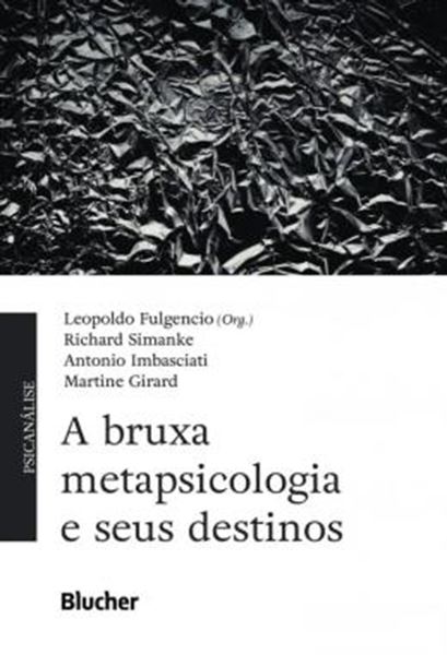 Picture of BRUXA METAPSICOLOGIA E SEUS DESTINOS, A