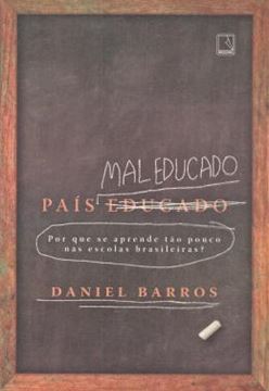 Imagem de PAIS MAL EDUCADO: POR QUE SE APRENDE TAO POUCO NAS ESCOLAS BRASILEIRAS?