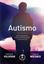 Imagem de AUTISMO - GUIA ESSENCIAL PARA COMPREENSAO E TRATAMENTO