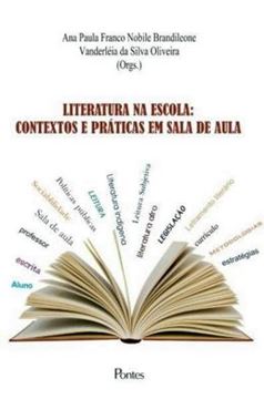 Imagem de LITERATURA NA ESCOLA - CONTEXTOS E PRATICAS EM SALA DE AULA