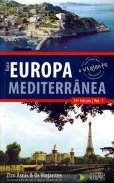 Imagem de GUIA O VIAJANTE EUROPA MEDITERRANEA - VOLUME 1 - 10ª ED