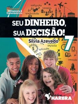Imagem de SEU DINHEIRO, SUA DECISAO! - 7º ANO