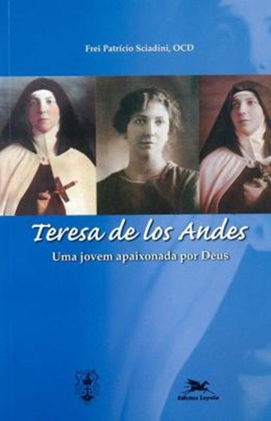 Picture of TERESA DE LOS ANDES - UMA JOVEM APAIXONADA POR DEUS