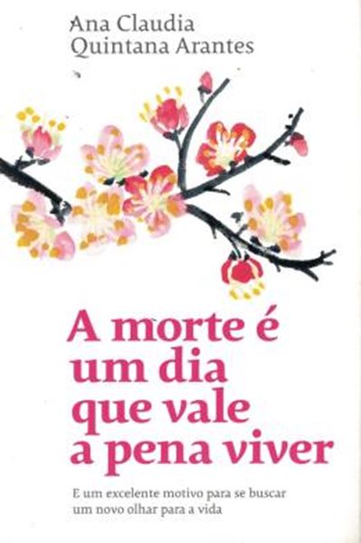 Picture of A MORTE É UM DIA QUE VALE A PENA VIVER