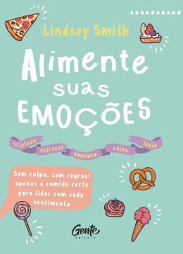 Imagem de ALIMENTE SUAS EMOCOES