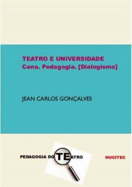 Picture of TEATRO E UNIVERSIDADE - CENA. PEDAGOGIA. [DIALOGISMO]