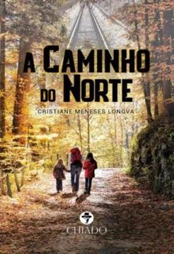 Imagem de A CAMINHO DO NORTE