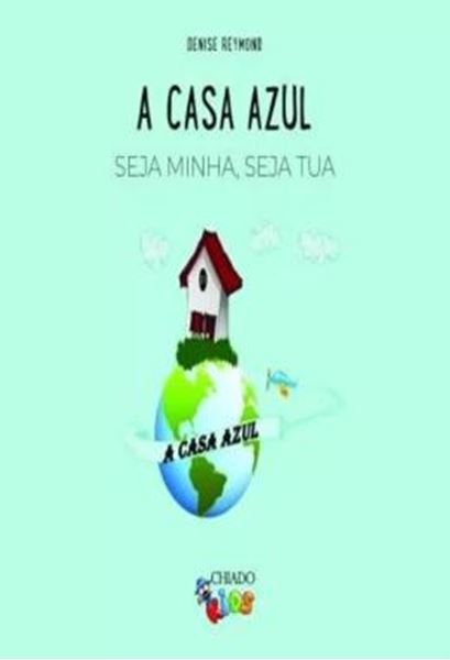 Picture of A CASA AZUL - SEJA MINHA, SEJA TUA