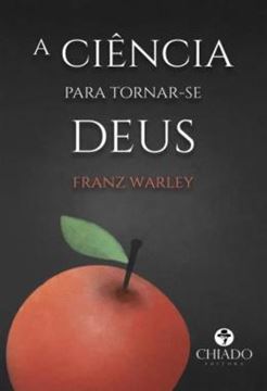 Imagem de A CIENCIA PARA TORNAR-SE DEUS
