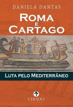 Imagem de ROMA E CARTAGO - LUTA PELO MEDITERRANEO