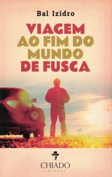Imagem de VIAGEM AO FIM DO MUNDO DE FUSCA
