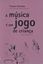 Imagem de A MUSICA E UM JOGO DE CRIANCA