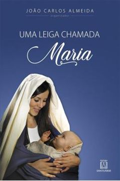 Imagem de UMA LEIGA CHAMADA MARIA
