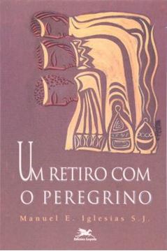 Imagem de UM RETIRO COM O PEREGRINO