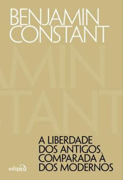 Imagem de A LIBERDADE DOS ANTIGOS COMPARADA A DOS MODERNOS
