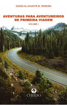 Imagem de AVENTURAS PARA AVENTUREIROS DE PRIMEIRA VIAGEM – VOLUME I