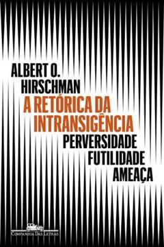 Imagem de RETORICA DA INTRANSIGENCIA, A - 2ª ED. 